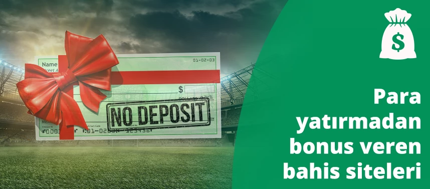 Para yatırmadan bonus veren bahis siteleri