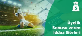 Üyelik bonusu veren iddaa siteleri