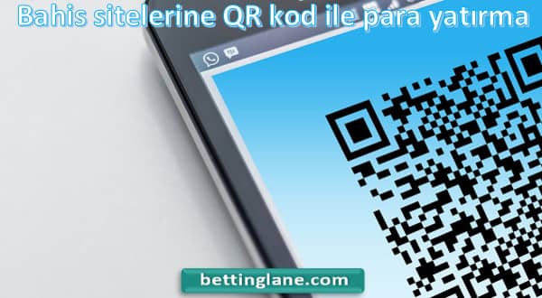 Bahis sitelerine QR kod ile para yatırma