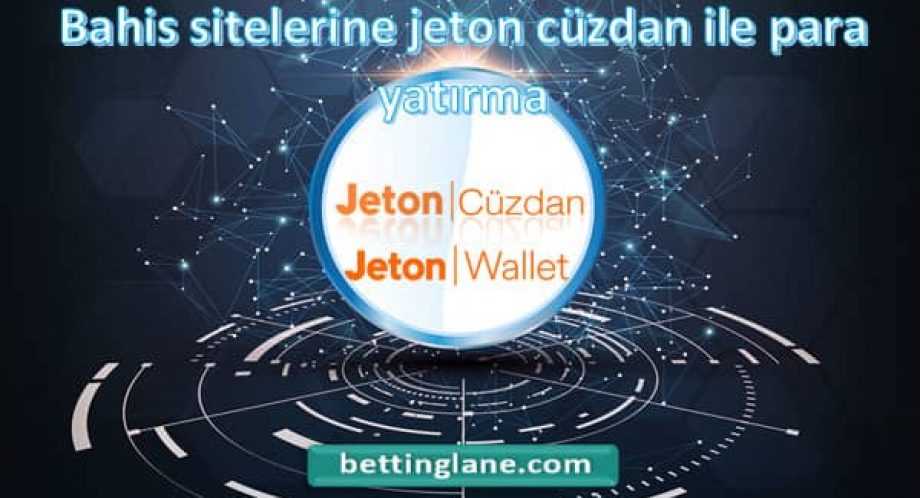 Bahis sitelerine jeton cüzdan ile para yatırma