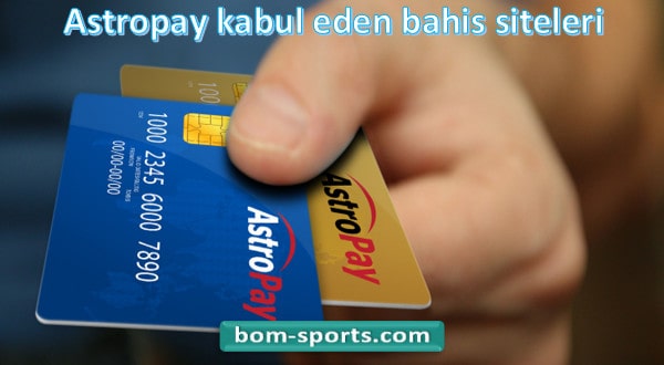 Astropay kabul eden bahis siteleri