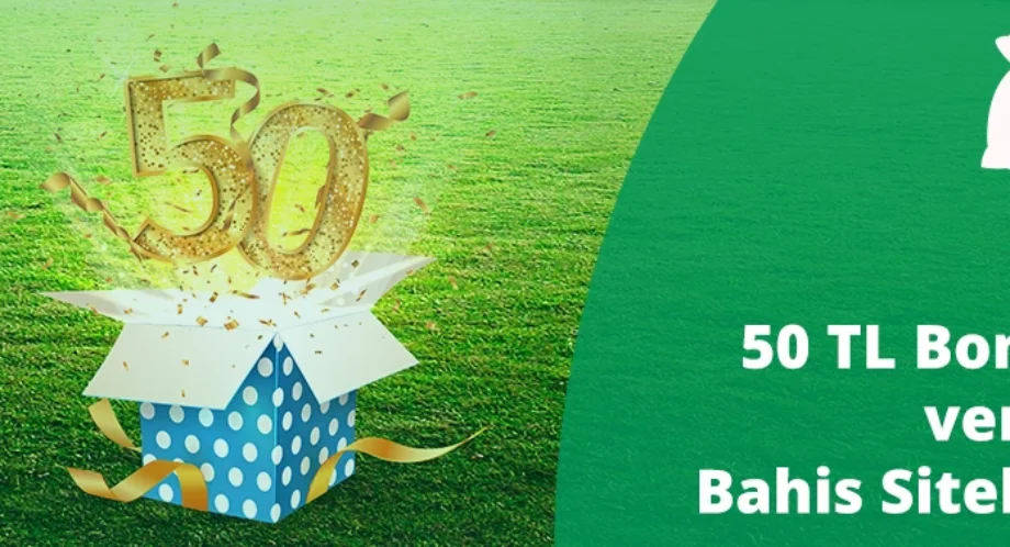 50 TL bonus veren bahis siteleri